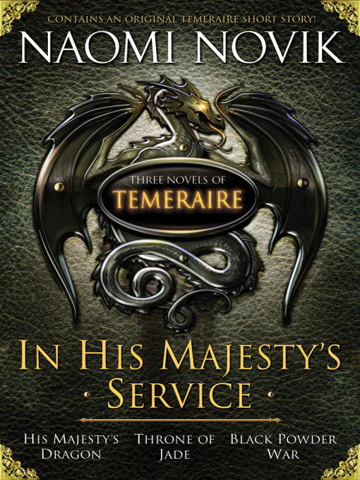 Title details for In His Majesty's Service by Naomi Novik - Available